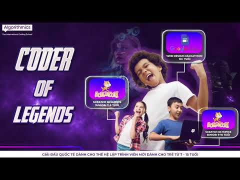 GIẢI ĐẤU QUỐC TẾ DÀNH CHO THẾ HỆ LẬP TRÌNH VIÊN MỚI #CODER_OF_LEGENDS