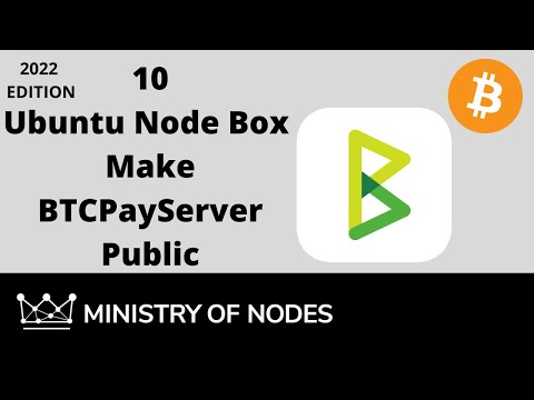 UNB22 - 10 - Make your BTCPayServer public