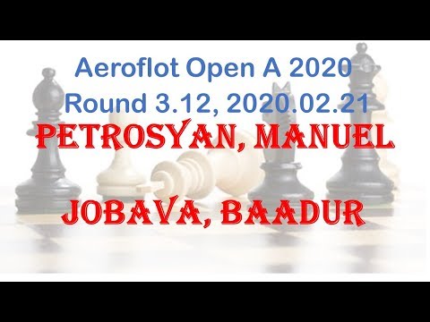 Petrosyan, Manuel - Jobava, Baadur, Aeroflot Open A 2020, Round 3.12