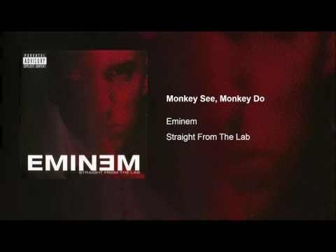 Eminem - Monkey See, Monkey Do