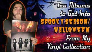 Ten Albums to Get Into Spooky Season/Halloween From My Vinyl Collection | Vinyl Community