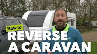 How to reverse a caravan:  Camping & Caravanning