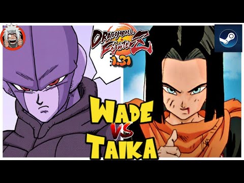 DBFZ Taika vs Wade - Amazing Fights! - Ver 1.31