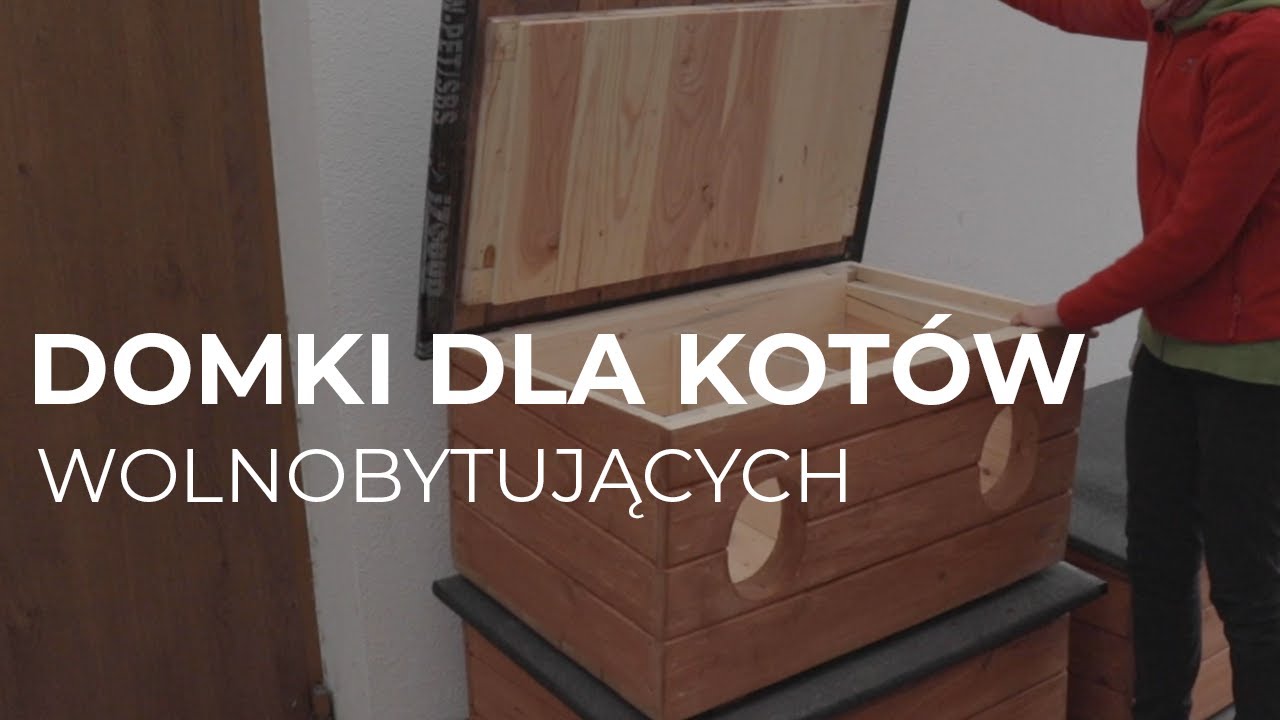 Domki dla wolnobytujących kotów | #wspierajkociaki