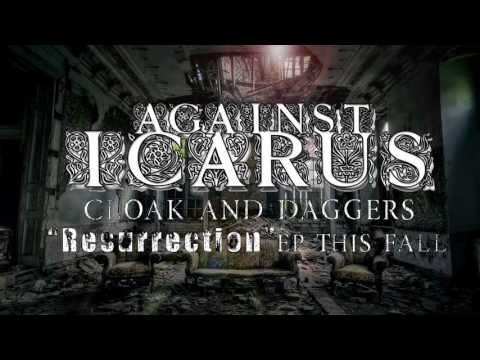 Against Icarus-Cloak And Daggers (Teaser)
