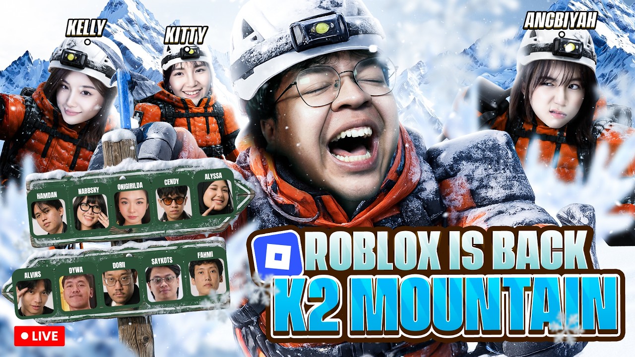 ROBLOX IS BACK !! KITA MENDAKI GUNUNG K2 BERSAMA TEMAN-TEMAN STREAMERS !!