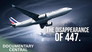Stalling 38,000 Feet Over the Atlantic | Air France 447: Vanished | Mayday Air Disaster