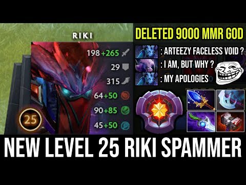 NEW Style Lvl 25 Riki Spammer Solo Carry Mid Deleted Arteezy 9000 MMR Void - Amazing Outplay 27Kills