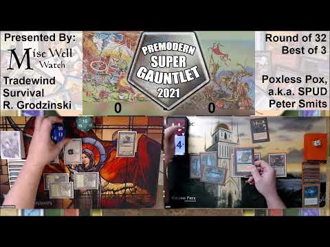 Premodern Super Gauntlet 2021 - Round of 32 - Tradewind Survival vs SPUD
