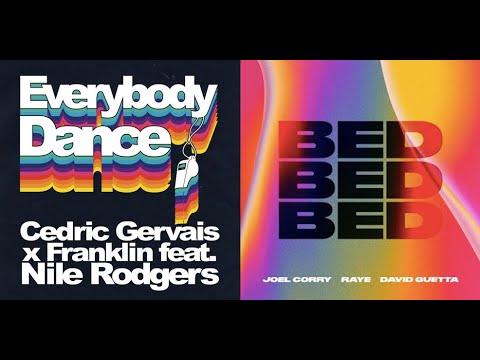 Cedric Gervais + Franklin + Nile Rodgers Vs RAYE Everybody BED Dance (DJ Looly Mashup #253)