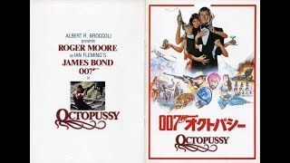007 オクトパシー オープニング　～ All time High by Rita Coolidge from Octopussy ～