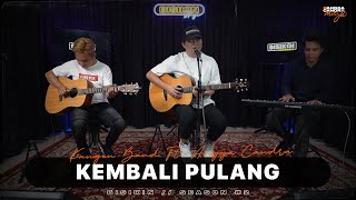 Download lagu KEMBALI PULANG - KANGEN BAND FT. ANGGA CANDRA (KOLABORASI) mp3