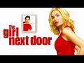 The Girl Next Door 2004 Movie Romantic Comedy Drama Teen Romance Comedy Emile Hirsch