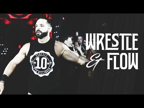 Wrestle and Flow - The Perfect 10th Episode - Tye Dillinger