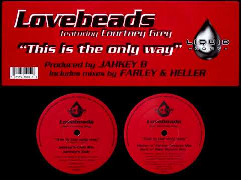 Lovebeads Ft. Courtney Grey - This Is The Only Way (Ruff N Raw Roach Mix) (4/4)