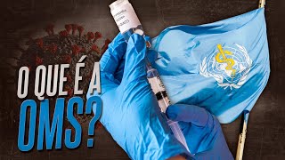 O que é a Organização Mundial da Saúde? | Nerdologia