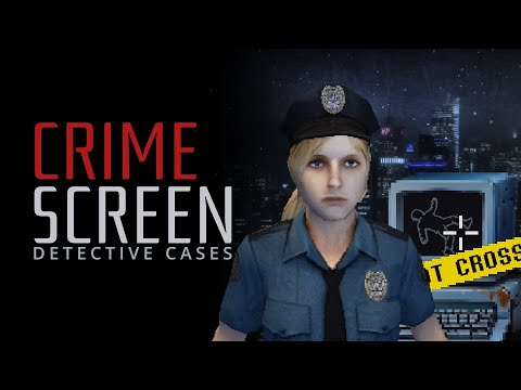 Crime Screen: Detective Cases
