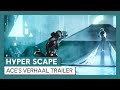 Hyper Scape - Ace's Verhaal| CGI Trailer
