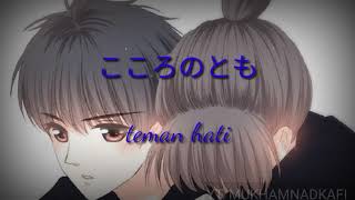 Download lagu LIRIK LAGU KOKORO NO TOMO (TEMAN HATI) MENGGUNAKAN HIRAGANA DAN TERJEMAH BAHASA INDONESIA mp3