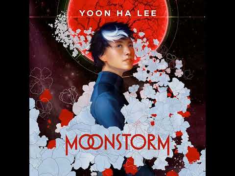 Moonstorm by Yoon Ha Lee | Full Audiobook