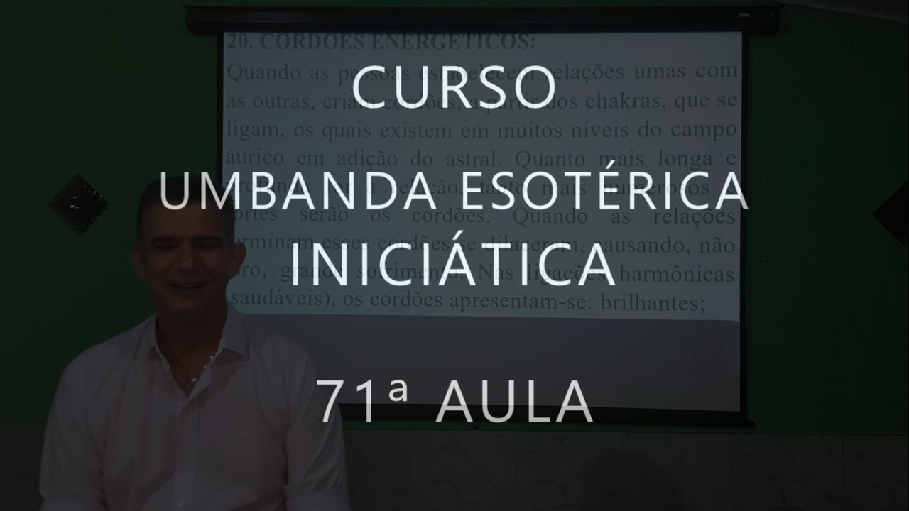 CURSO: UMBANDA ESOTÉRICA INICIÁTICA - 71ª AULA