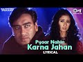 Pyaar Nahin Karna Jahan Saara Kehta Hai Lyrical Kachche Dhaage Alka Yagnik Kumar Sanu 90 S