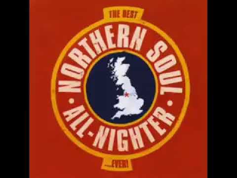 The Best Northern Soul All Nighter Ever!   CD 1 Full Album