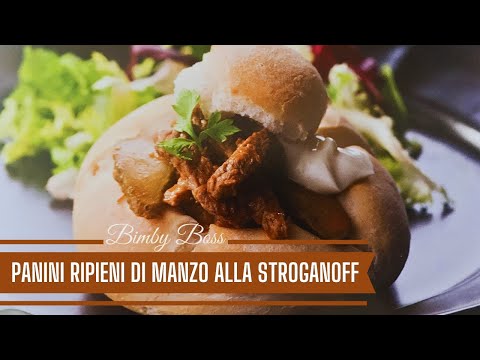 PANINI RIPIENI DI MANZO ALLA STROGANOFF 🍽 Bimby TM6 TM5 TM31 - THERMOMIX