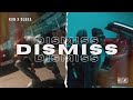 DISMISS Luka X KevRupee Official Music Video