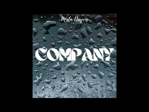 Mista Dayvis - Company (Official Audio)