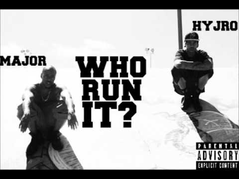 HyJro & MaJor - Who Run it (Official Audio)