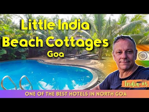 Great hotel in North Goa Calangute Beach, Baga Beach, Little India Beach Cottages.