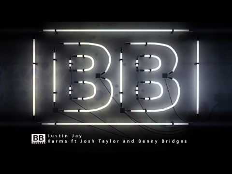 Justin Jay - Karma feat Josh Taylor & Benny Bridges