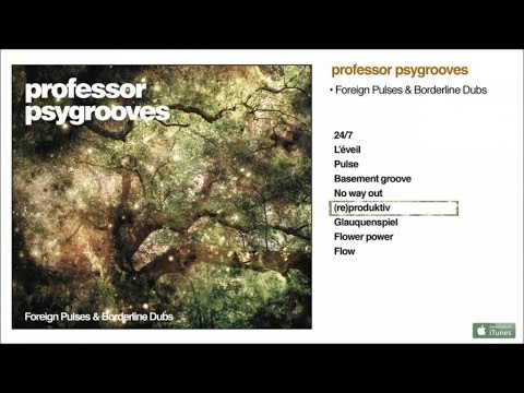Professor Psygrooves - Foreign Pulses & Borderline Dubs #6 (re)produktiv