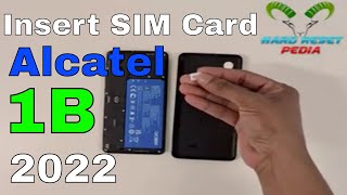 Alcatel 1B (2022) Insert The SIM Card