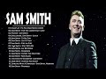 Sam S Mith Greatest Hit Full Album 2021 Best Songs Of Sam S Mith Playlist 2021