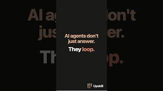 AI Agents Don't Give Answers. They Loop. Here's How.