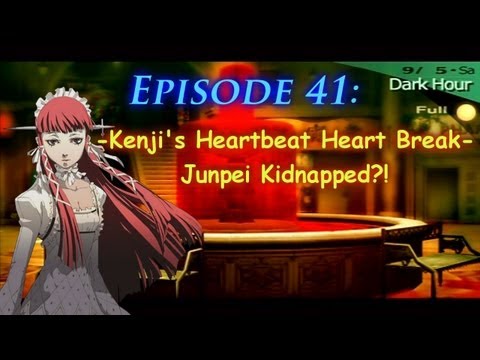 Persona 3 Portable Playthrough Ep 41: Kenji's Heartbeat Heart Break- Junpei Kidnapped?