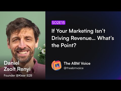 S02E15 | Daniel Zsolt Renyi: If Your Marketing Isn’t Driving Revenue… What’s the Point?