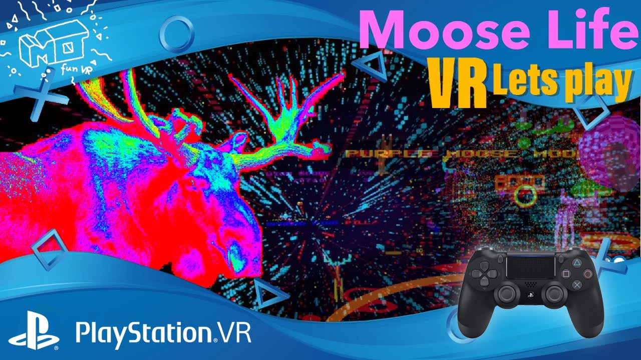 mo fun VR - moose life / Playstation VR ._. first impression / VR lets play / live