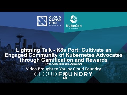 Lightning Talk - K8s Port: Cultivate an Engaged Community of Kubernetes Advocates