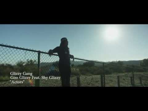 Goo Glizzy ft. Shy Glizzy - Actors (Official Video)