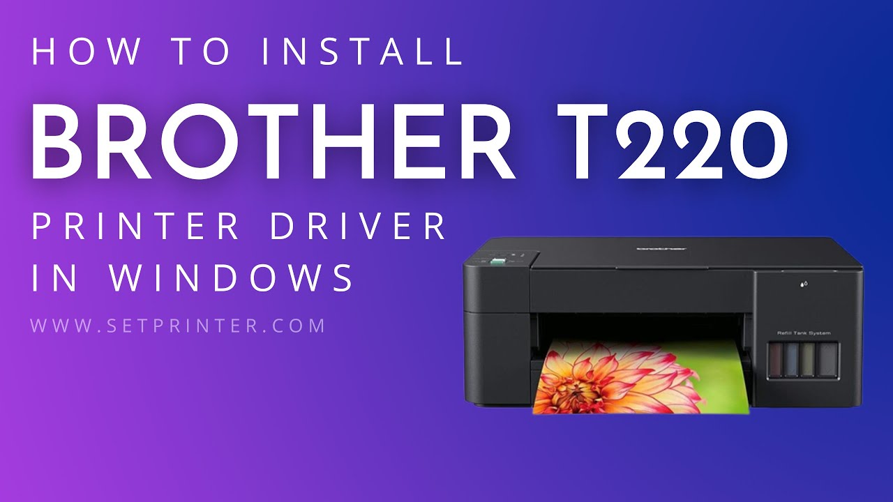 How to Install Brother DCP-T220 Install on Windows 7, 8, 10, 11 | Setup Guide