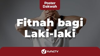 Download lagu Fitnah bagi Laki-laki - Poster Dakwah Yufid TV mp3