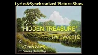 Chris Stayt: Hidden Treasure: Lyrics&amp;Pictures: My cover of a fabulous song written by SteveWinwood