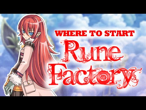 Where to Start? | Rune Factory Series