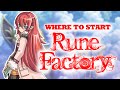 Where To Start Rune Factory Series