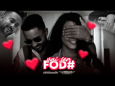 Banda Sentimentos e Mc Leozinho O General - Vai ser foda (Clipe Oficial)