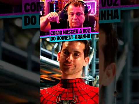 COMO NASCEU A VOZ DO HOMEM-ARANHA