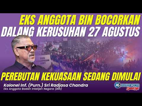 Eks Anggota BIN Bocorkan Dalang Kerusuhan 27 Agustus. Perebutan Kekuasaan Sedang Dimulai | #SPEAKUP